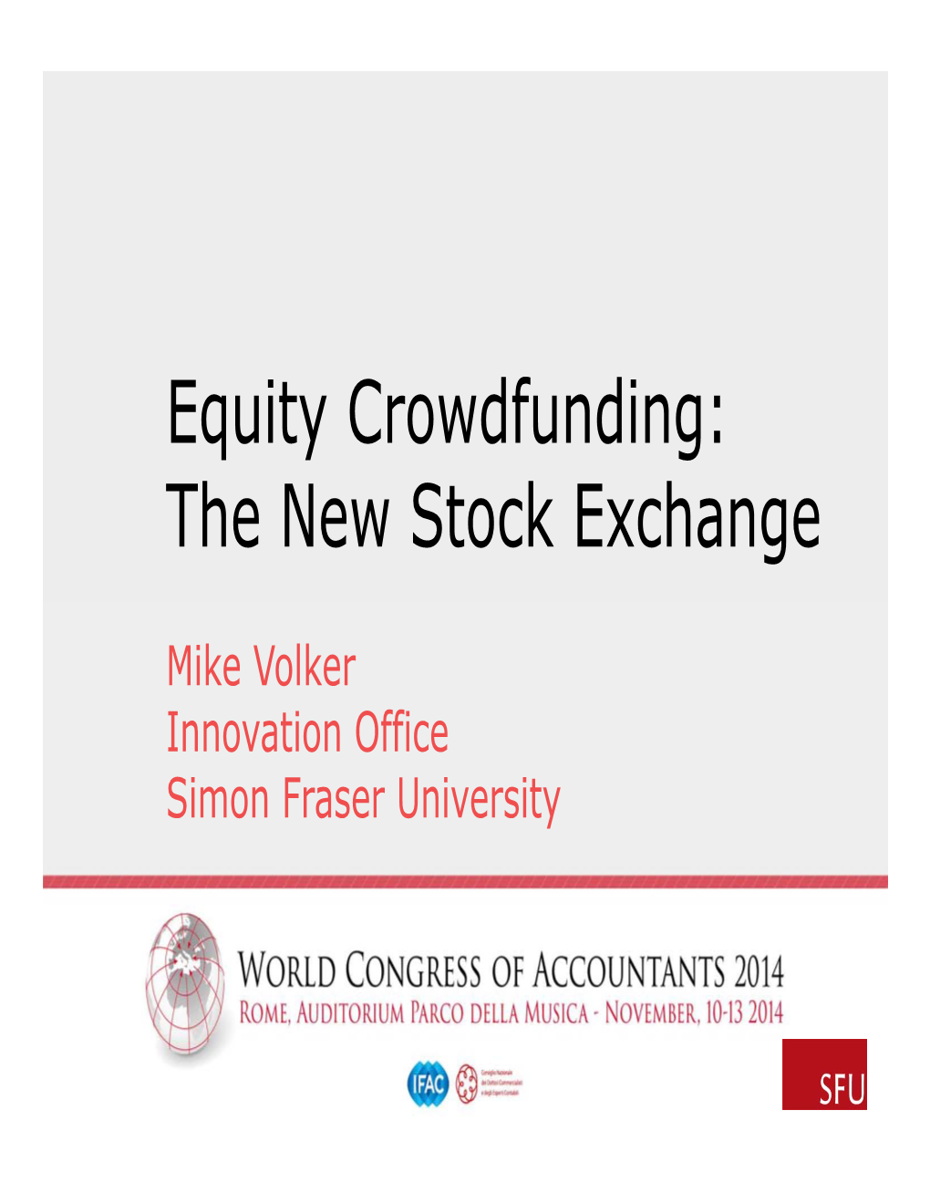Equity Crowdfunding: the New Stock Exchange