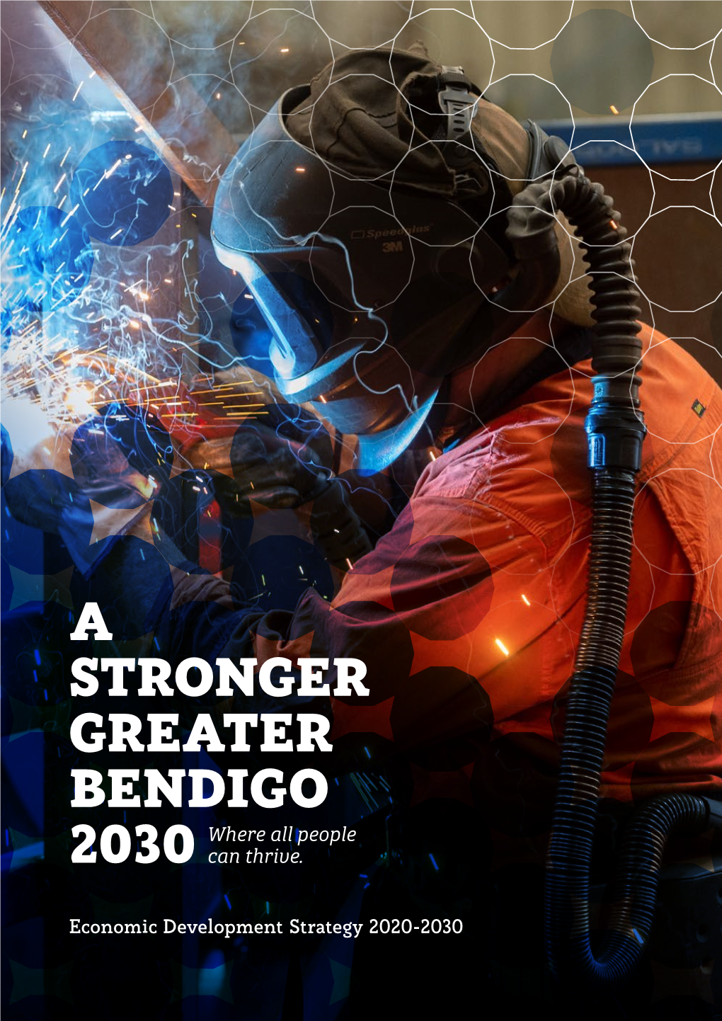 A STRONGER GREATER BENDIGO Where All People 2030 Can Thrive