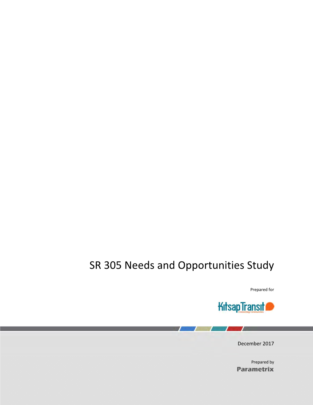 SR305 Needs and Opportunities Study