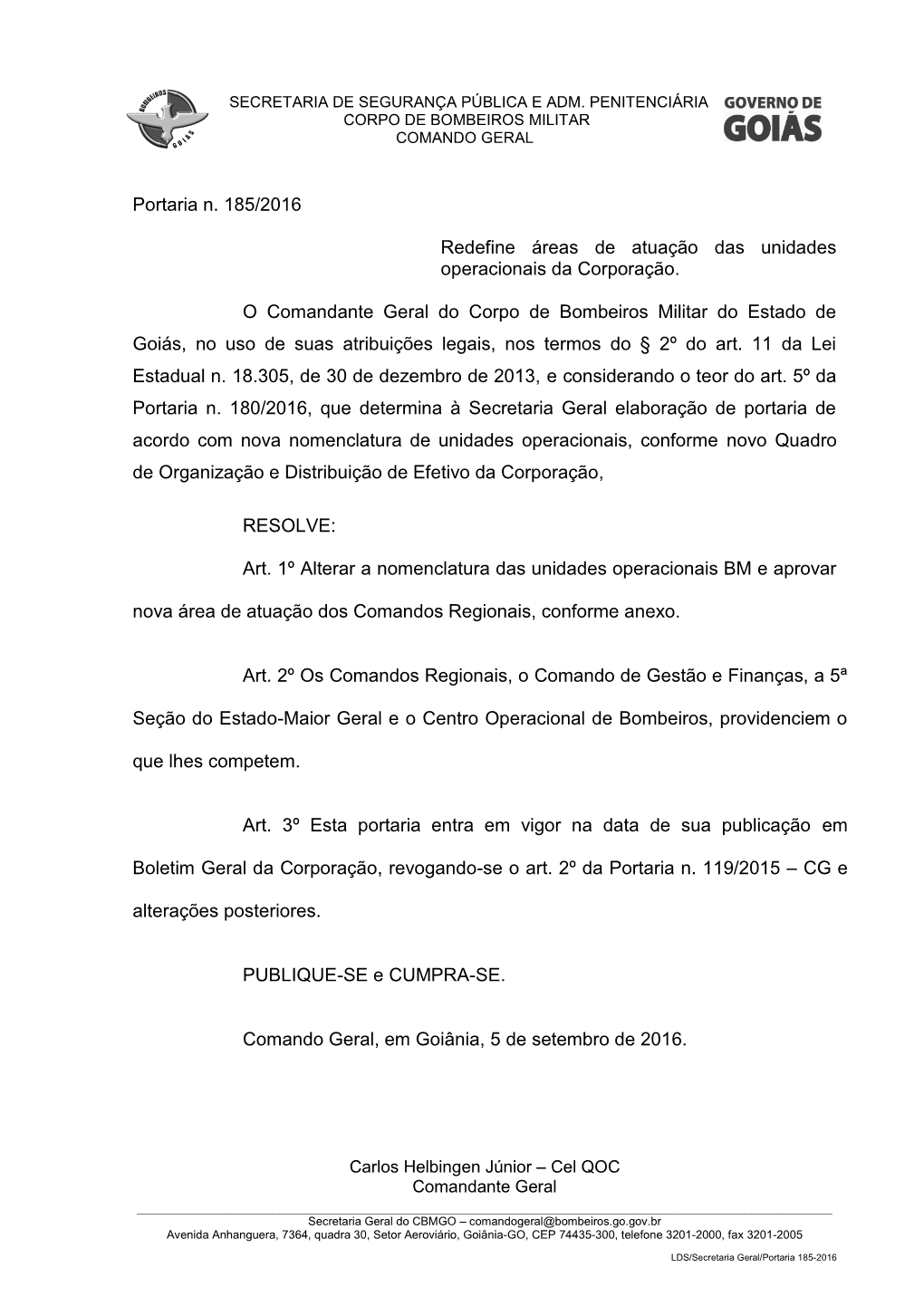 Estado De Goiás, No Uso De Suas Atribuições Legais, Nos Termos Do § 2º Do Art