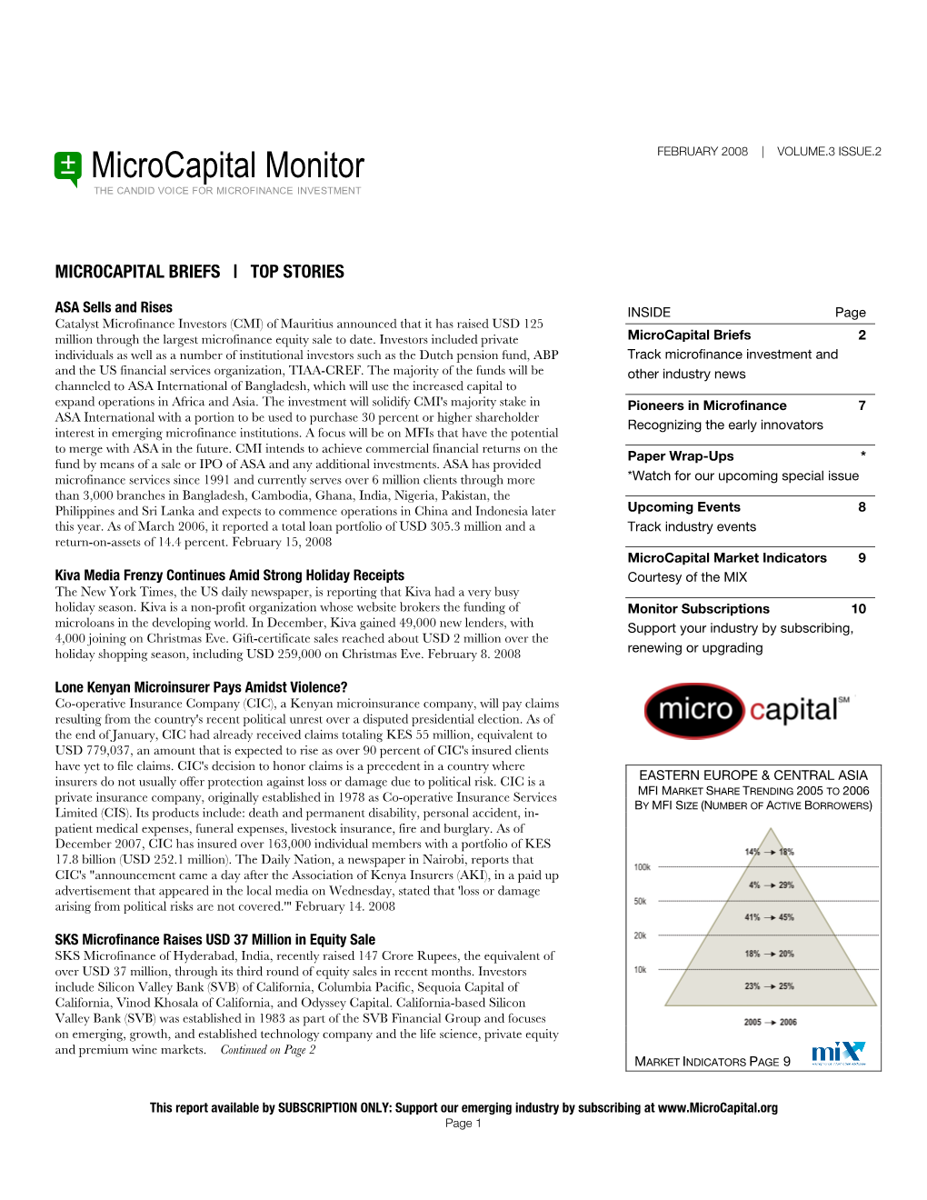 Microcapital Monitor FEBRUARY 2008 | VOLUME.3 ISSUE.2 the CANDID VOICE for MICROFINANCE INVESTMENT