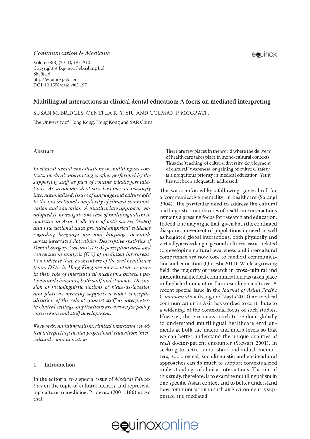Multilingual Interactions in Clinical Dental Education: a Focus on Mediated Interpreting Susan M