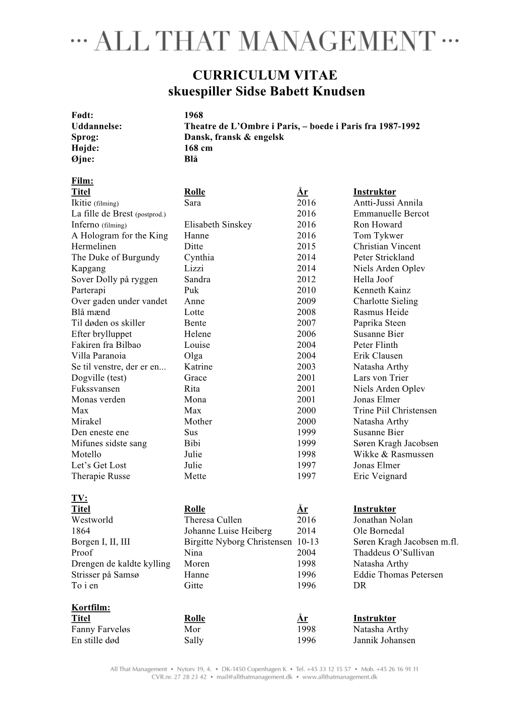 CURRICULUM VITAE Skuespiller Sidse Babett Knudsen