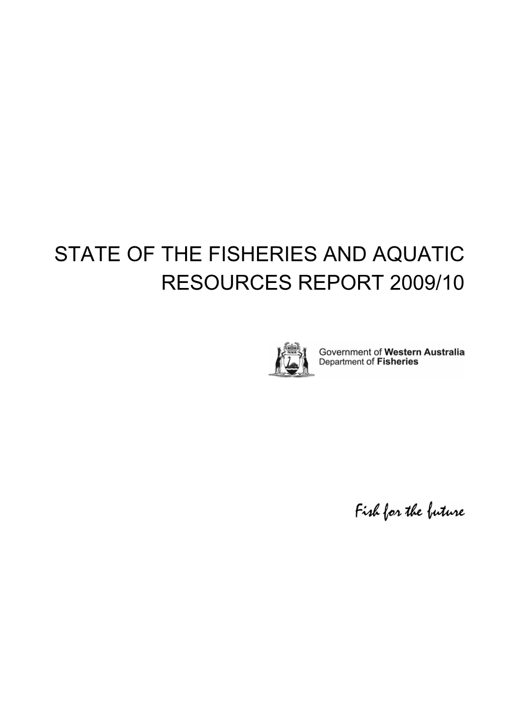 Fisheries and Aquatic Resources Report 2009/10