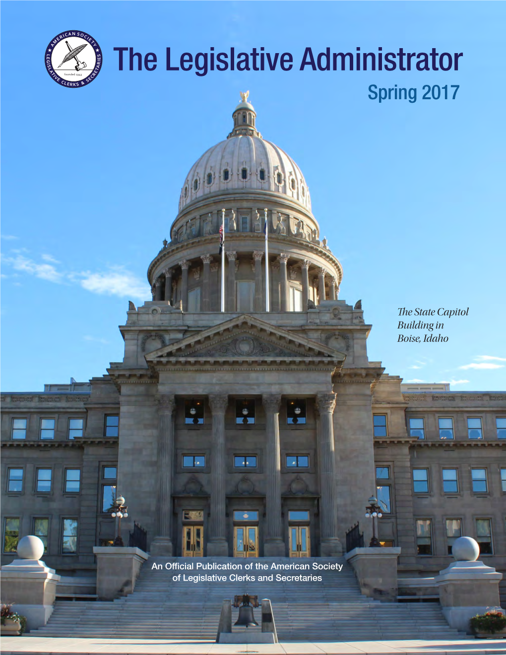 The Legislative Administrator Spring 2017