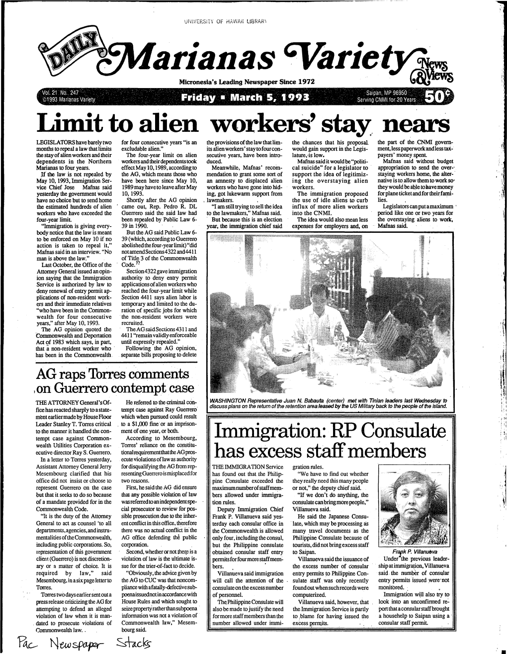 Limit to Alien Workers' Stay. Nears LEGISLATORS Havebarelytwo for Four Consecutive Years "Is an Theprovisions Ofthelawthatlim­ the Chances That His Proposal