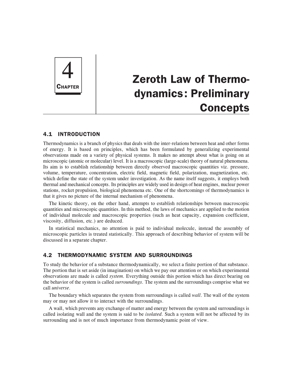 Zeroth Law of Thermo- Dynamics: Preliminary Concepts