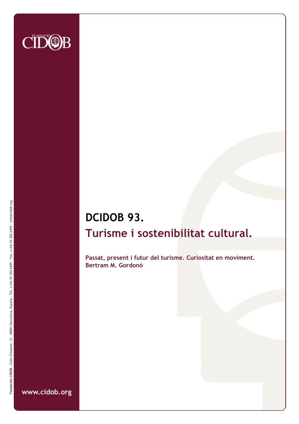 DCIDOB 93. Turisme I Sostenibilitat Cultural