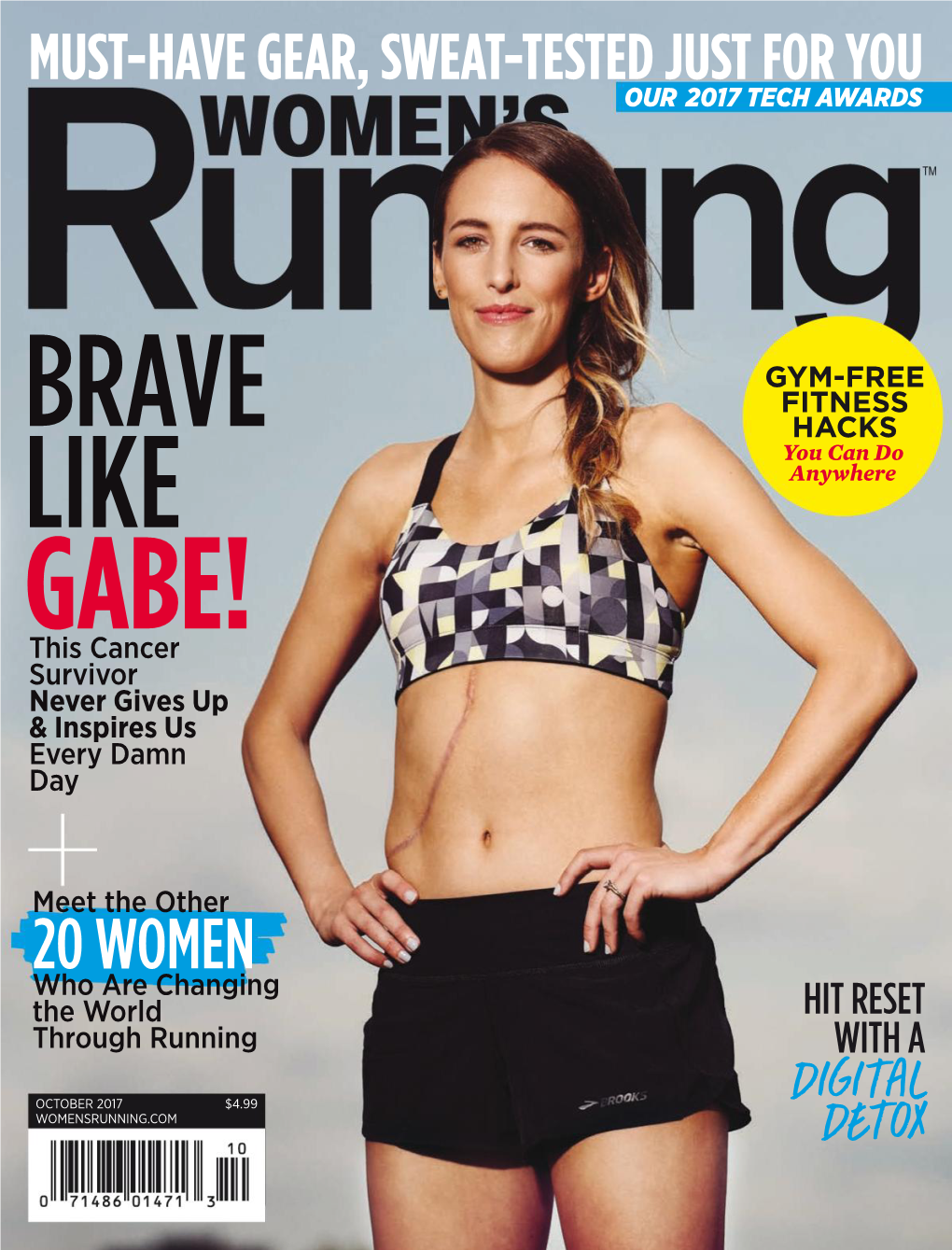 20 WOMEN Who Are Changing the World HIT RESET Through Running with a Digital OCTOBER 2017 $4.99 WOMENSRUNNING.COM Detox