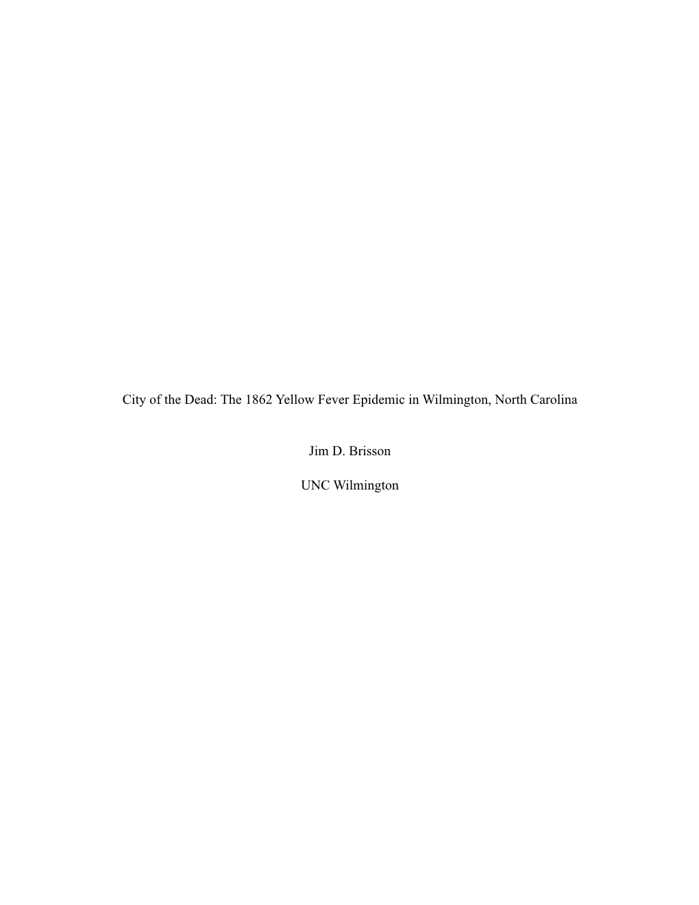 The 1862 Yellow Fever Epidemic in Wilmington, North Carolina