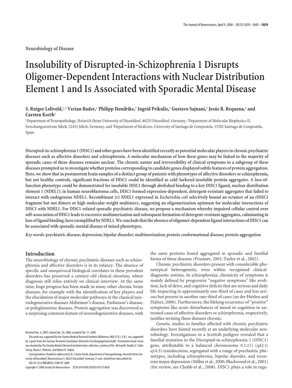 Insolubility of Disrupted-In-Schizophrenia 1