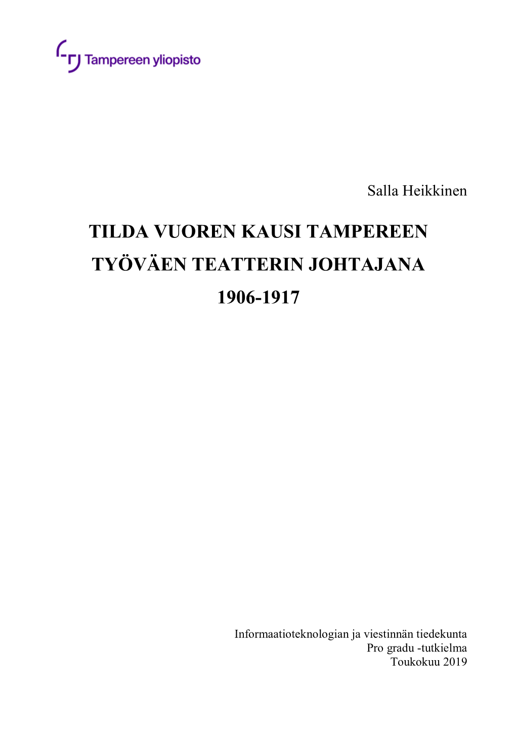 Tilda Vuoren Kausi Tampereen Työväen Teatterin Johtajana 1906-1917