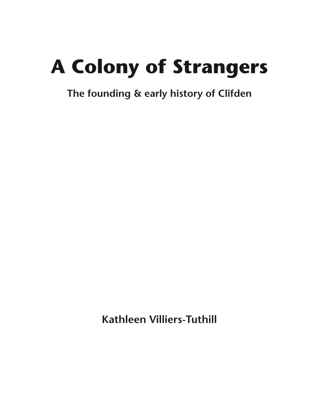 A Colony of Strangers