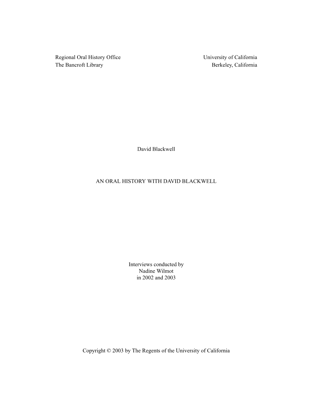 Regional Oral History Office University of California the Bancroft Library Berkeley, California