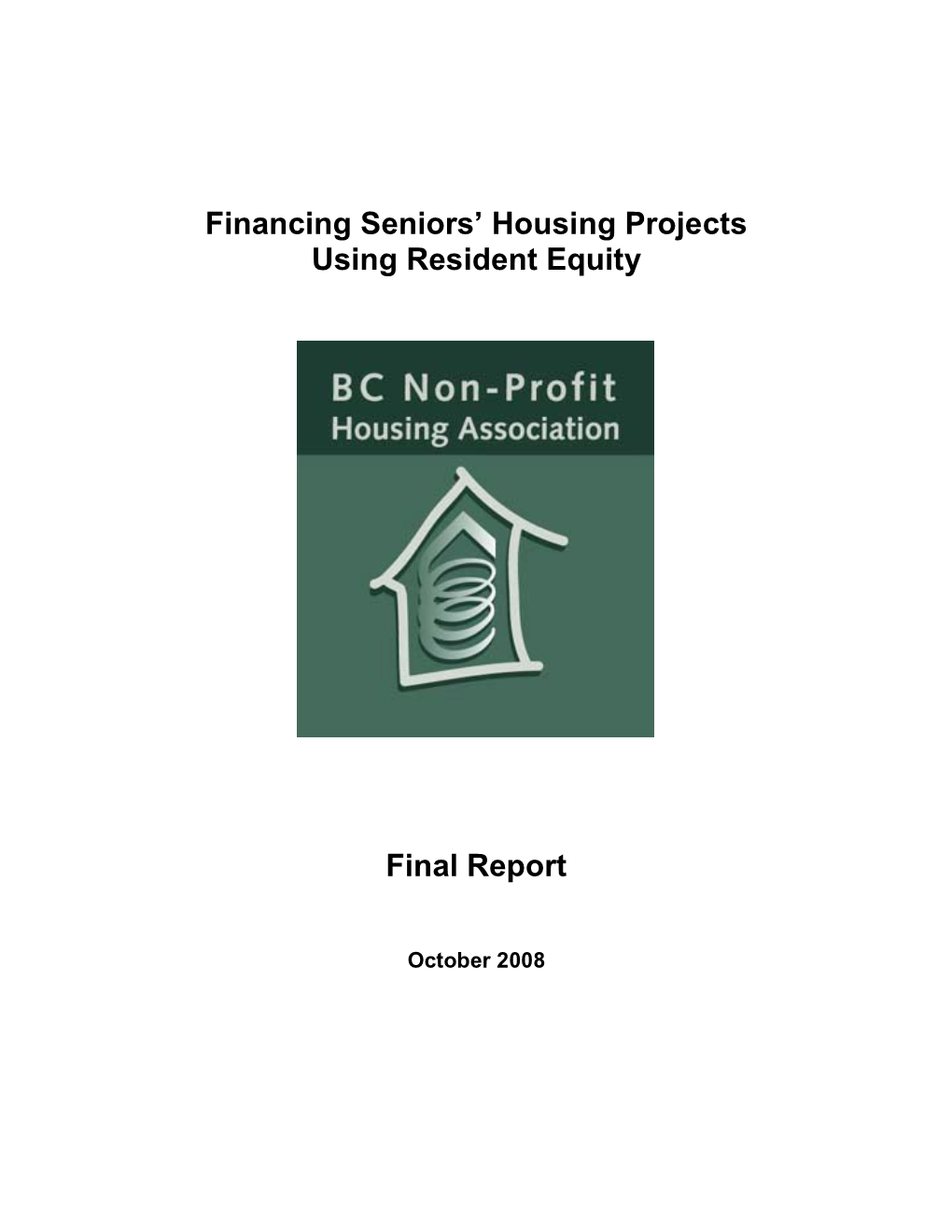 Financing Seniors' Housing Projects Using Resident Equity Final Report