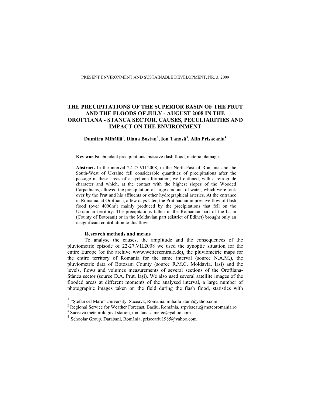 The Precipitations of the Superior Basin of the Prut and the Floods of July - August 2008 in the Oroftiana - Stanca Sector