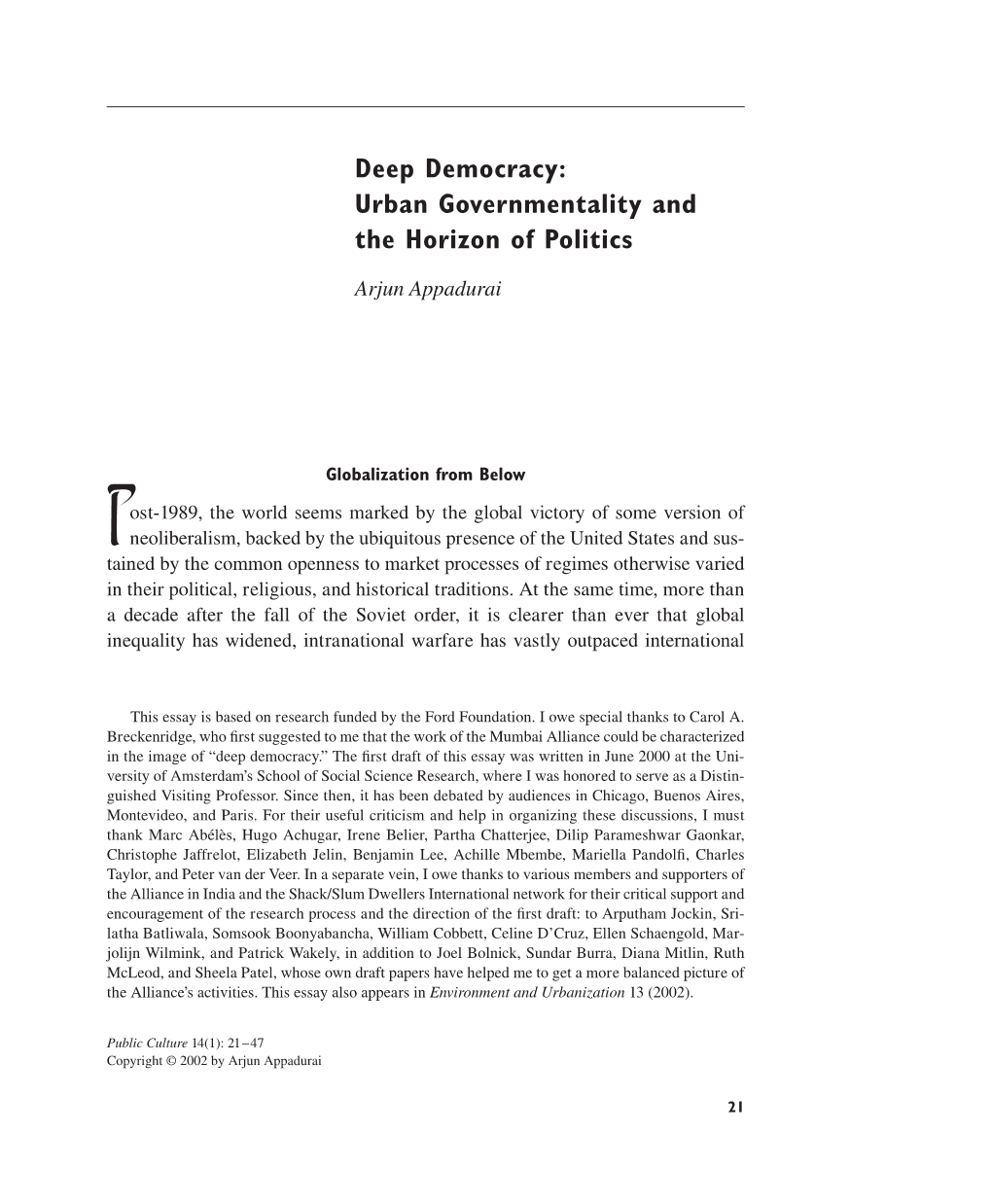 Deep Democracy: Urban Governmentality and the Horizon of Politics