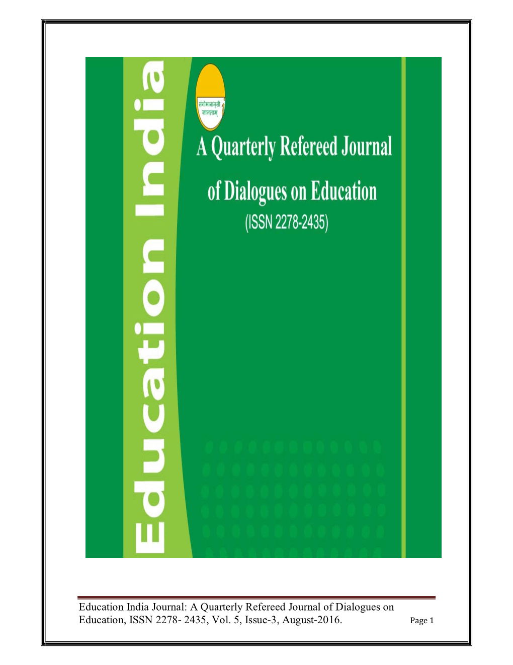 A Quarterly Refereed Journal of Dialogues on Education, ISSN 2278- 2435, Vol