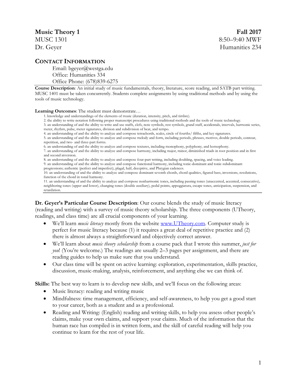 Music Theory 1 MUSC 1301 Dr. Geyer Fall 2017 8:50–9:40 MWF Humanities