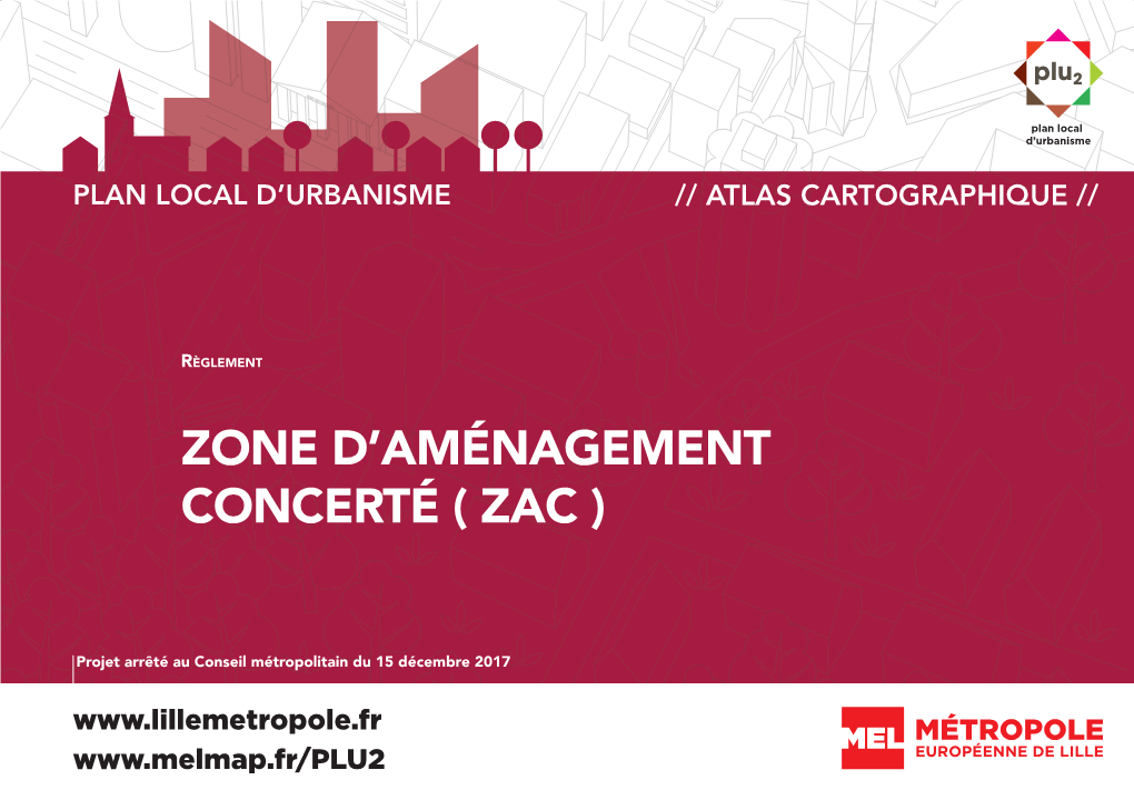 Zone D'aménagement Concerté ( Zac )