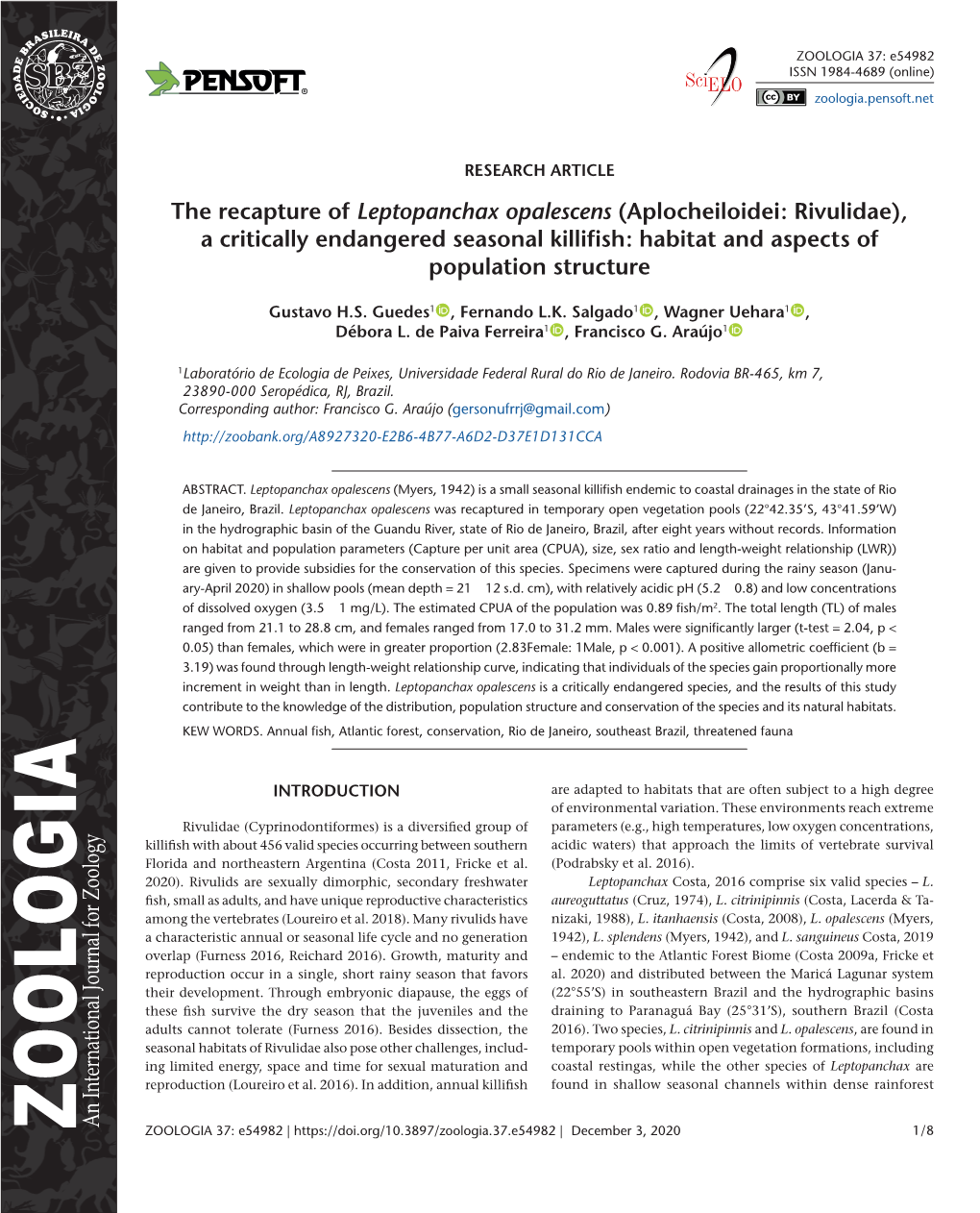 ﻿The Recapture of Leptopanchax Opalescens (Aplocheiloidei: Rivulidae), a Critically Endangered Seasonal Killifish: Habitat