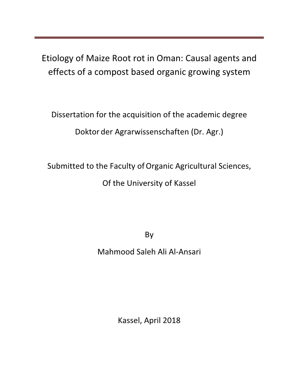 Etiology of Maize Root Rot in Oman: Causal Agents and Effects of a Compost Based Organic Growing System