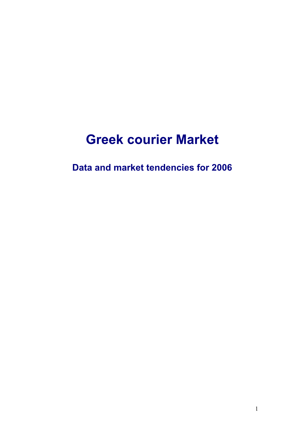 Greek Courier Market Data and Market Tendencies for 2006