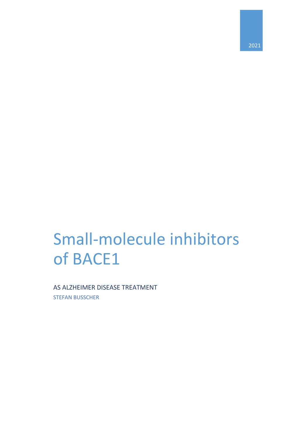 Small-Molecule Inhibitors of BACE1