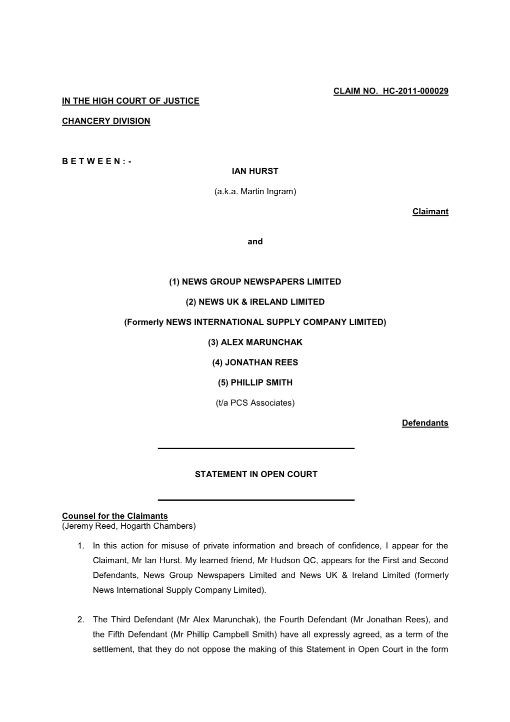 CLAIM NO. HC-2011-000029 in the HIGH COURT of JUSTICE CHANCERY DIVISION BETWEEN:- IAN HURST (A.K.A. Martin Ingram) Claimant