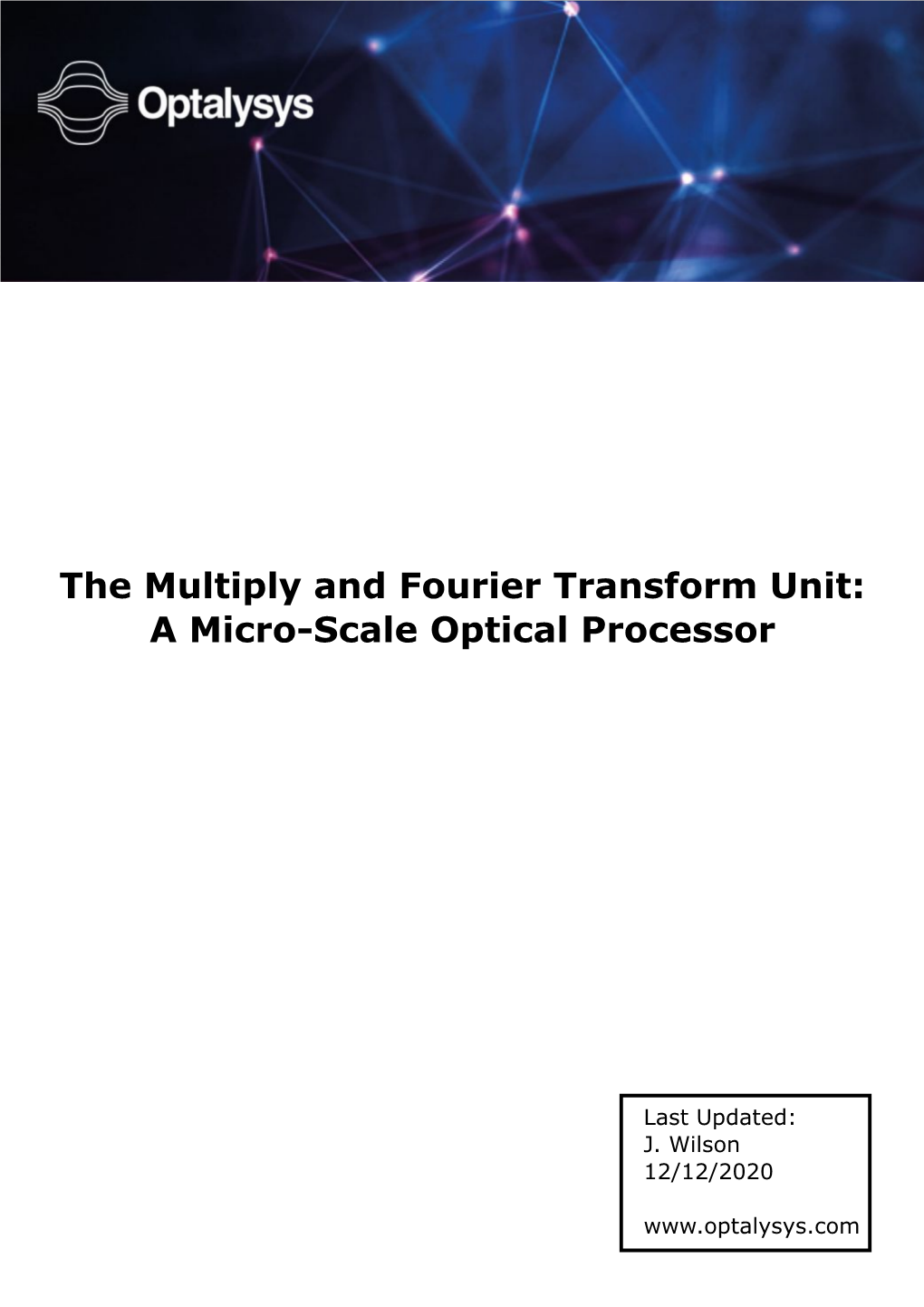 The Multiply and Fourier Transform Unit: a Micro-Scale Optical Processor