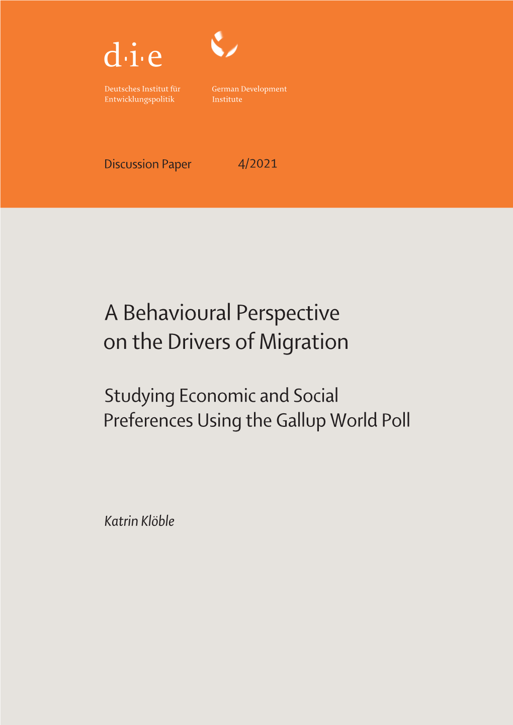 A Behavioural Perspective on the Drivers of Migration: Studying