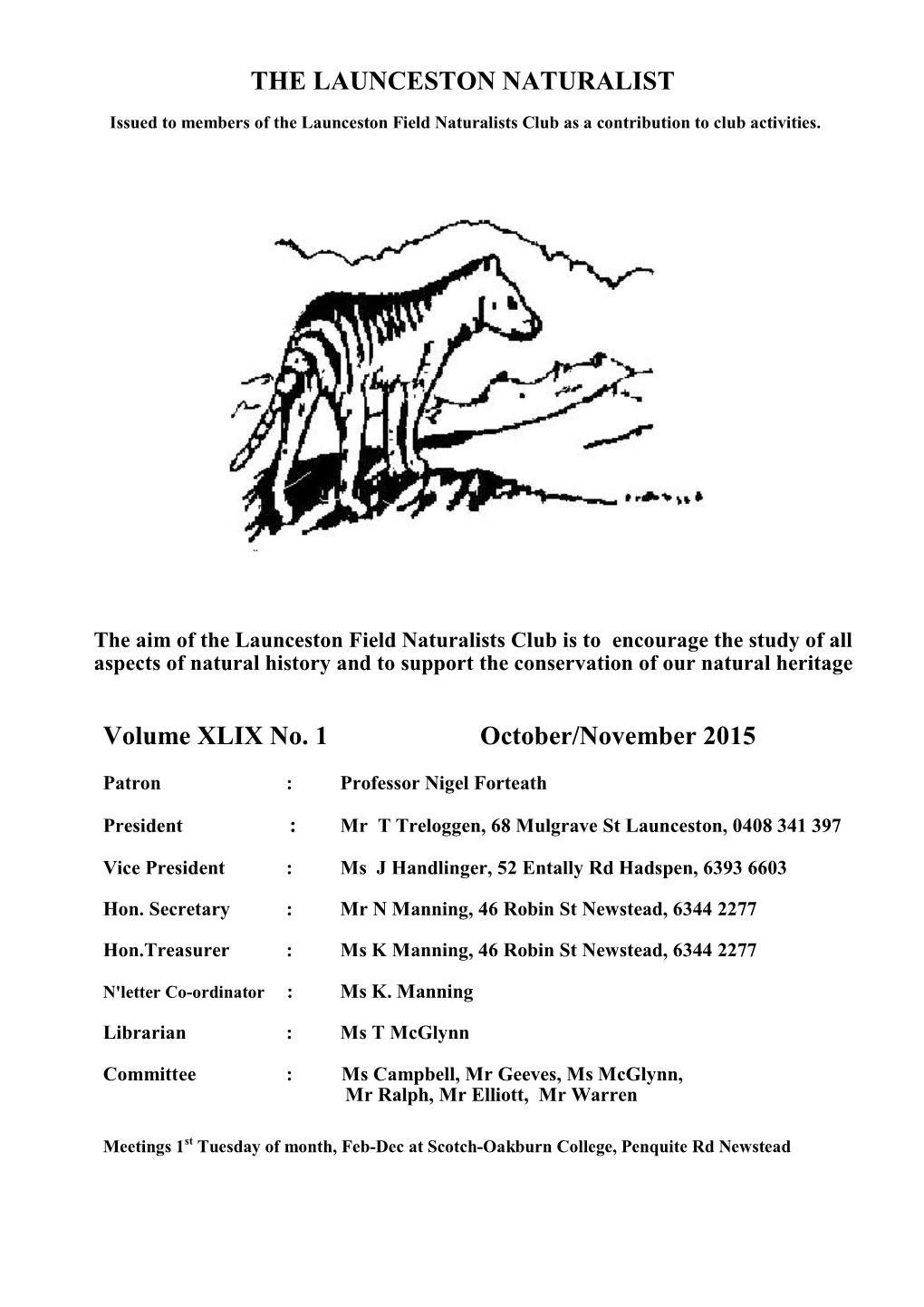 THE LAUNCESTON NATURALIST Volume XLIX No. 1 October