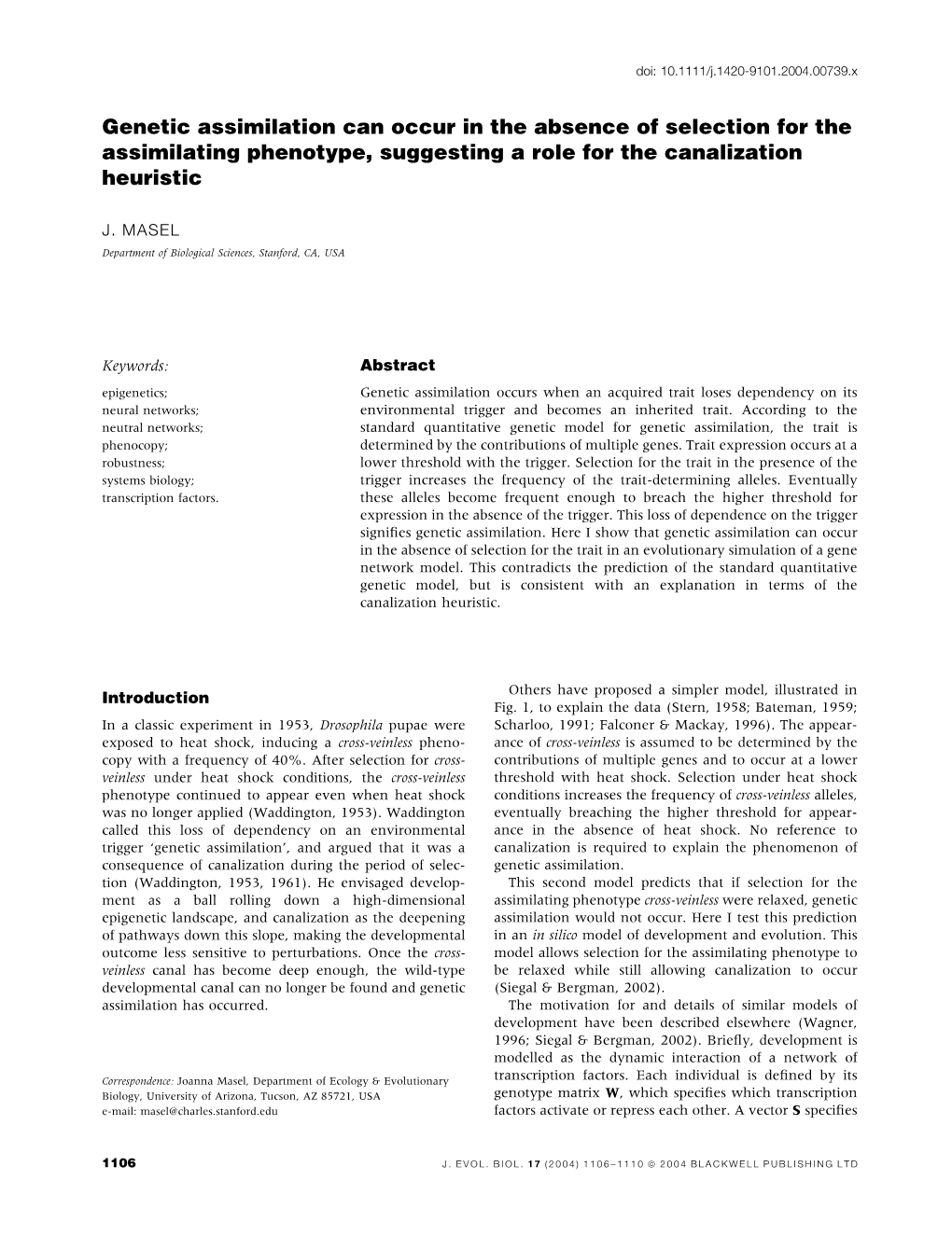 Genetic Assimilation Can Occur in the Absence of Selection for the Assimilating Phenotype, Suggesting a Role for the Canalization Heuristic