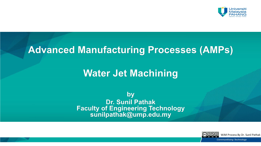 Advanced Manufacturing Processes (Amps) Water Jet Machining