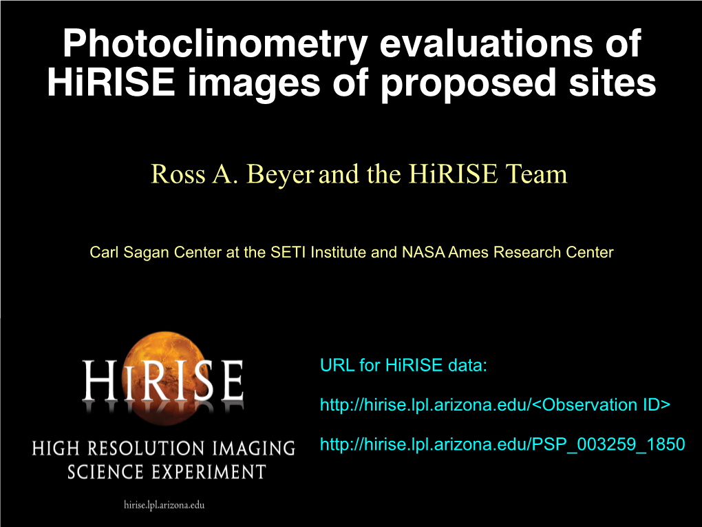 Photoclinometry Evaluations of Hirise Images of Proposed Sites