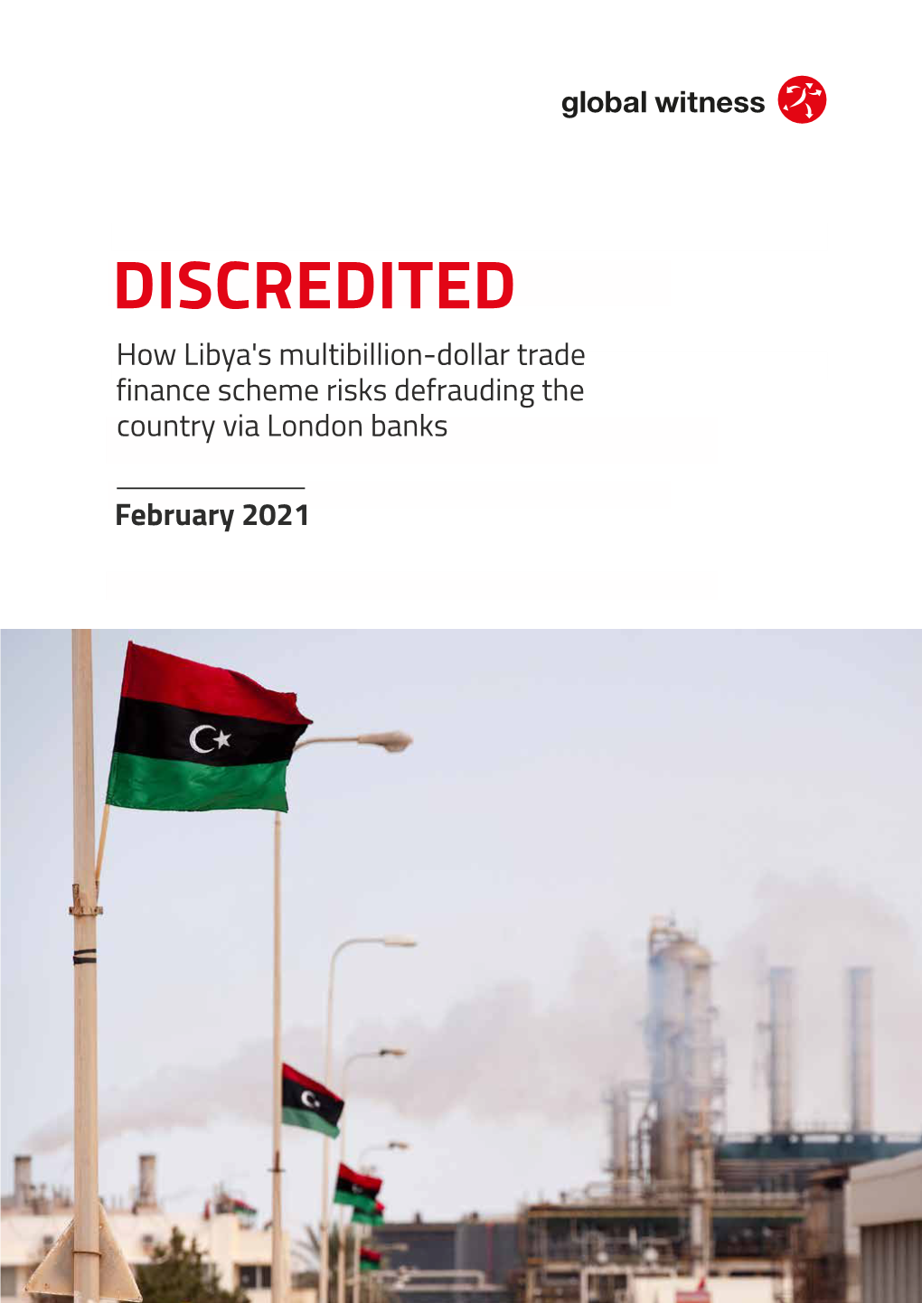 DISCREDITED How Libya's Multibillion-Dollar Trade Finance Scheme Risks Defrauding the Country Via London Banks