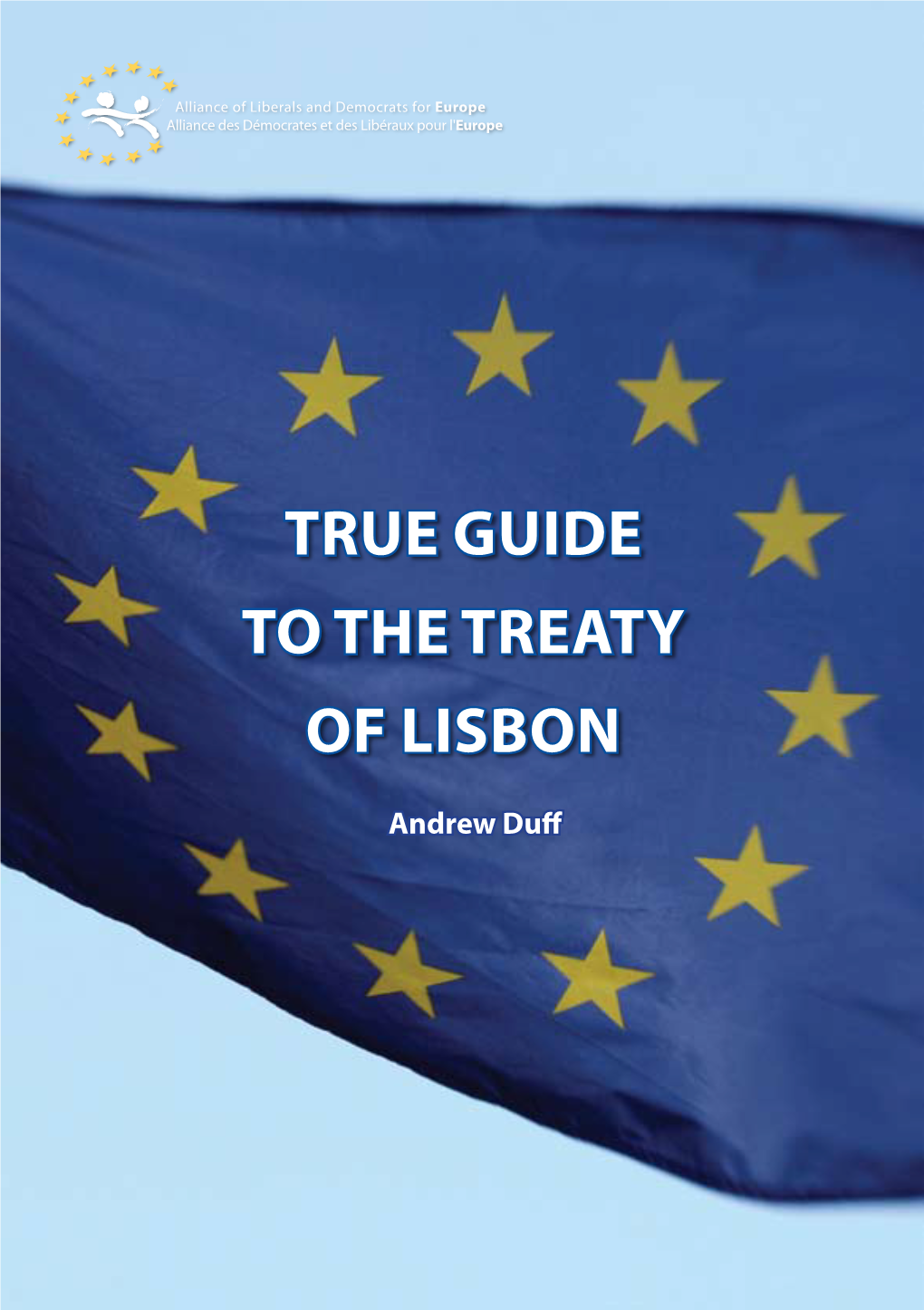 True Guide to the Treaty of Lisbon