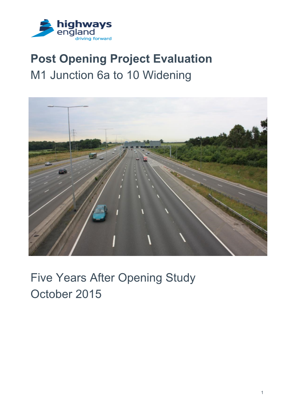 Post Opening Project Evaluation M1 Junction 6A to 10 Widening Five