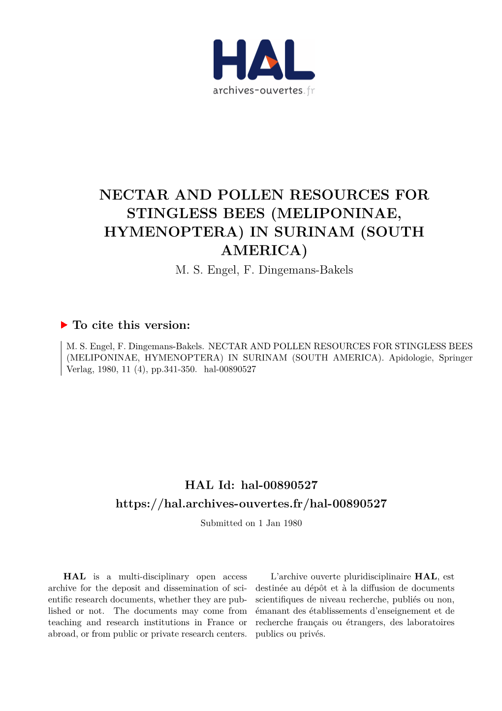 Nectar and Pollen Resources for Stingless Bees (Meliponinae, Hymenoptera) in Surinam (South America) M