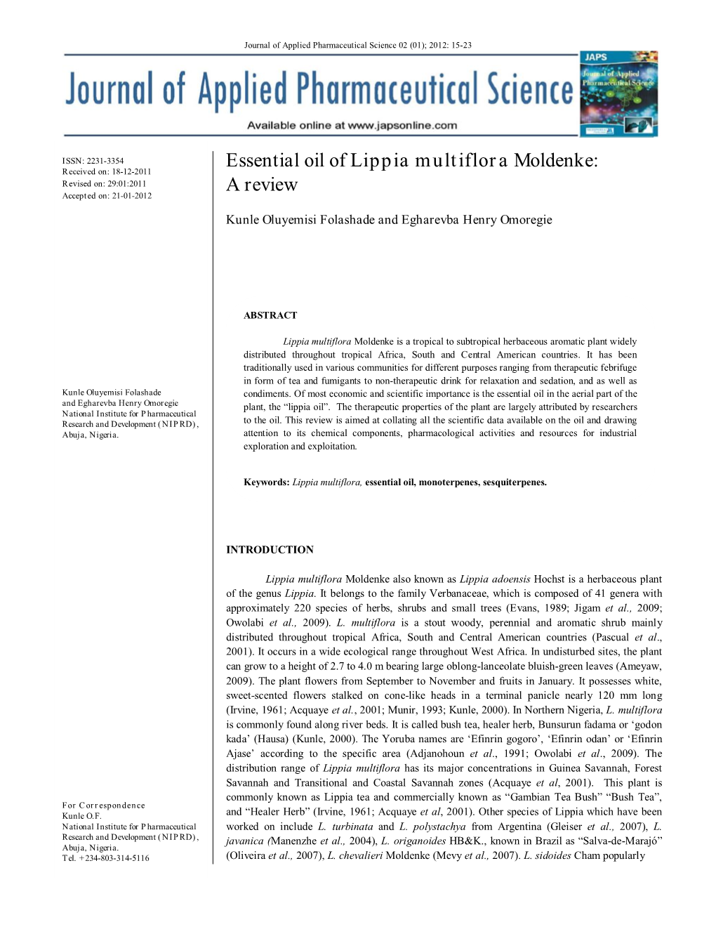 Essential Oil of Lippia Multiflora Moldenke: Received On: 18-12-2011 Revised On: 29:01:2011 a Review Accepted On: 21-01-2012