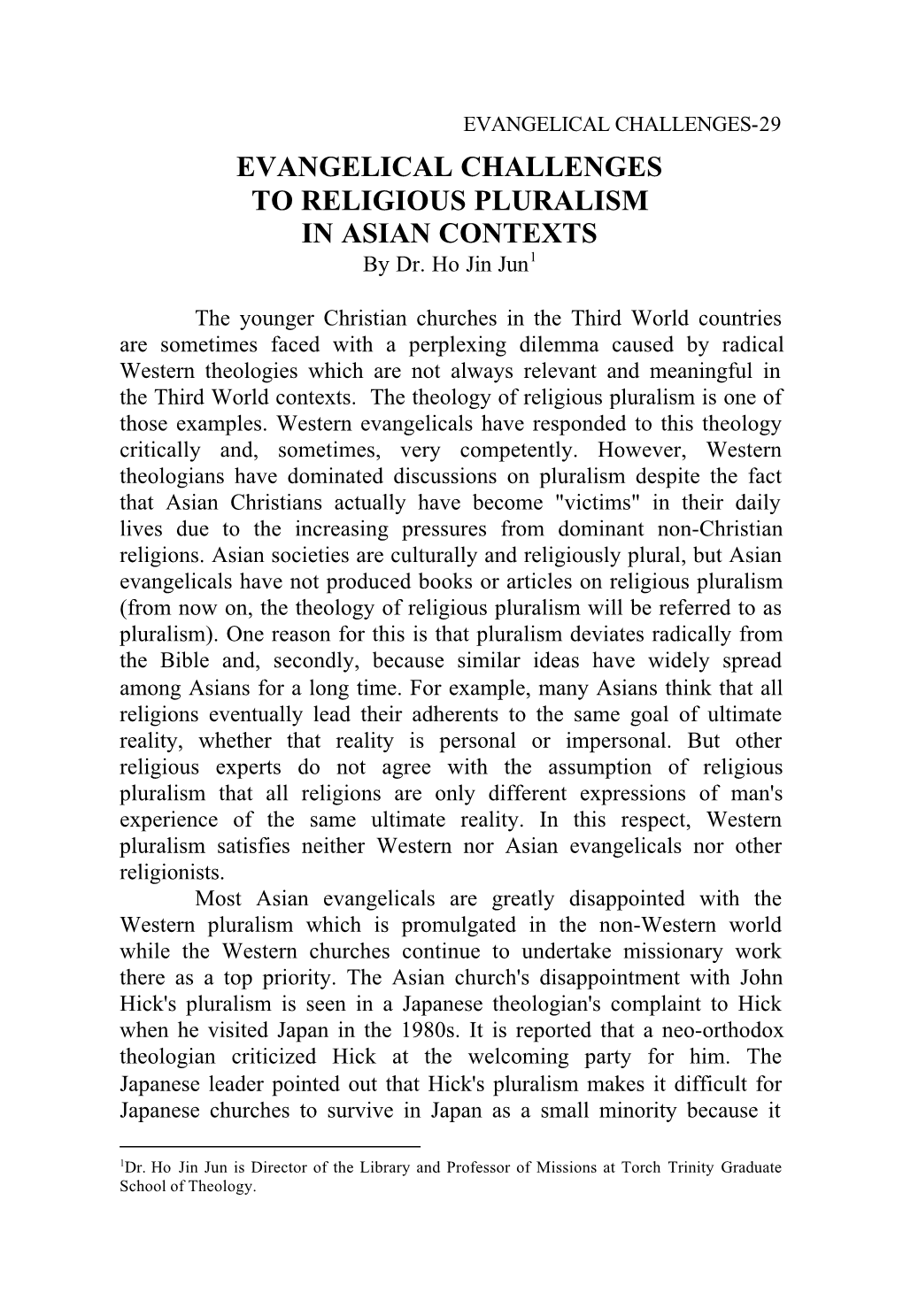 EVANGELICAL CHALLENGES to RELIGIOUS PLURALISM in ASIAN CONTEXTS by Dr