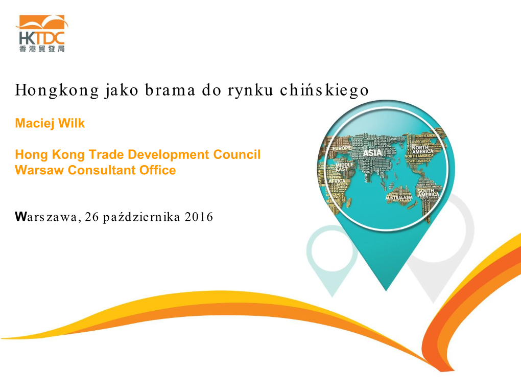 Hong Kong Trade Development Council Warsaw Consultant Office