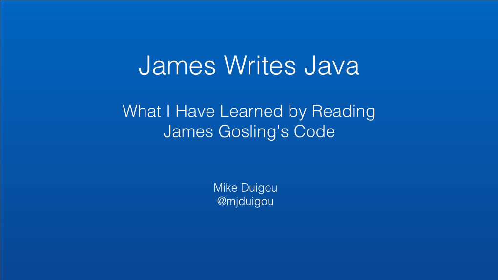 What I Have Learned by Reading James Gosling's Code