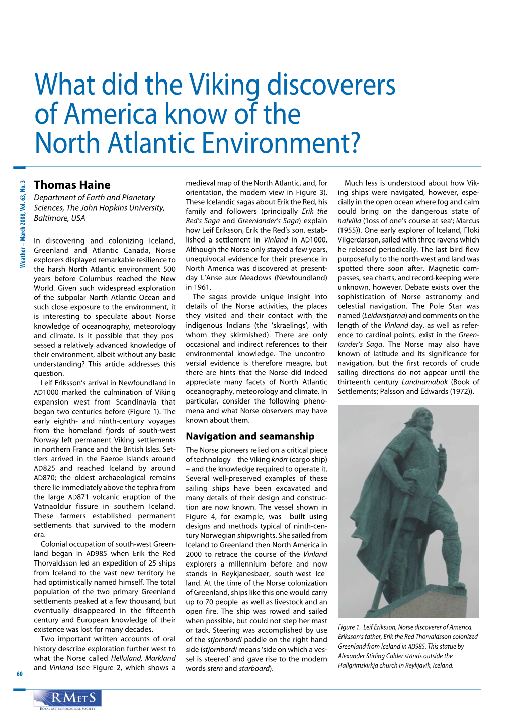 What Did the Viking Discoverers of America Know of the North Atlantic Environment?