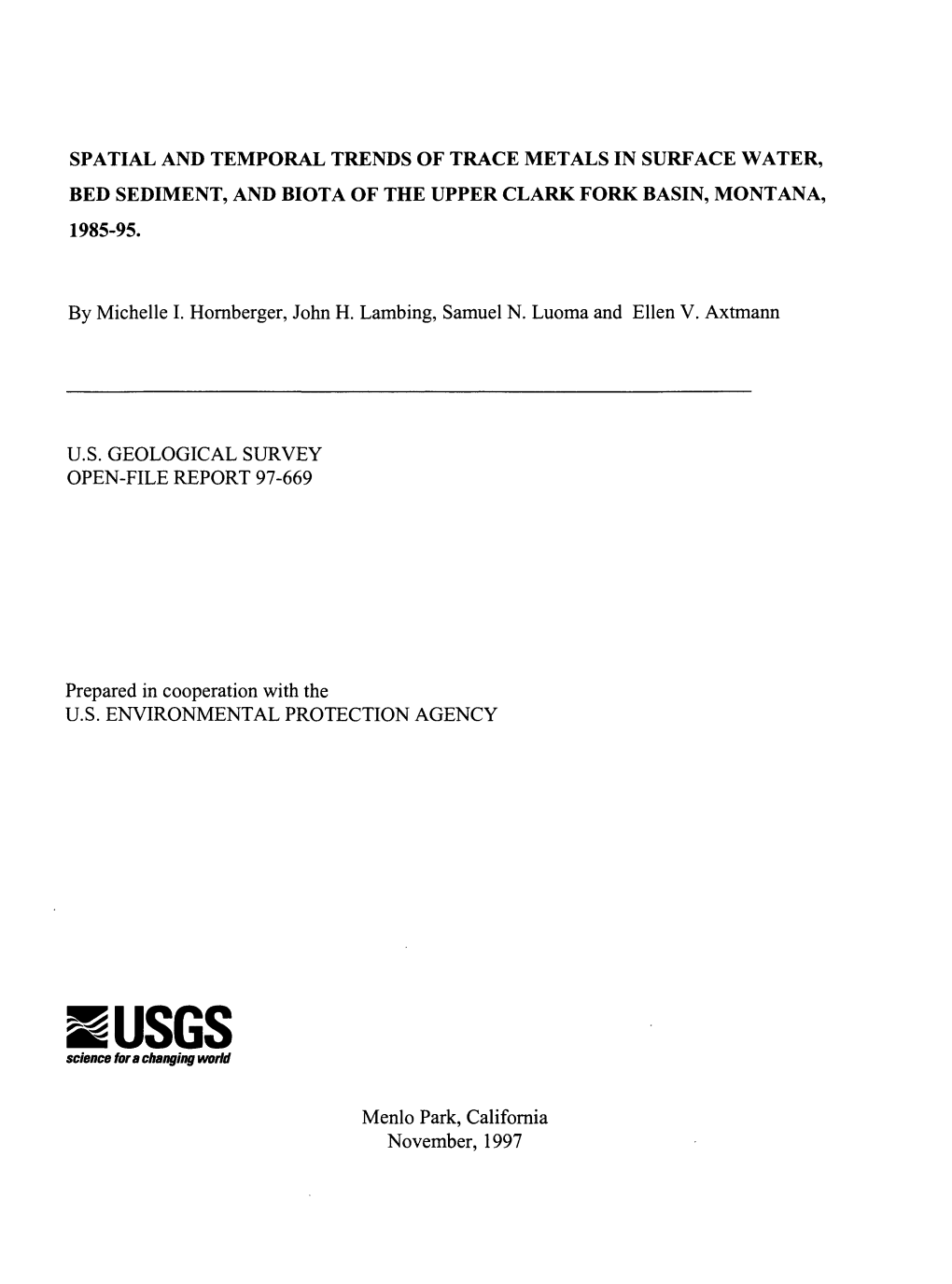 Spatial and Temporal Trends of Trace Metals in Surface Water, Bed Sediment, and Biota of the Upper Clark Fork Basin, Montana, 1985-95