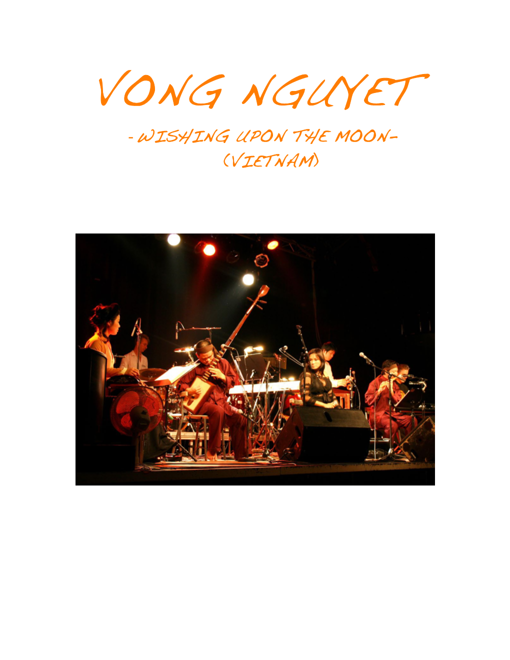 Vong Nguyet - Wishing Upon the Moon- (Vietnam) Vong Nguyet - Wishing Upon the Moon- (Vietnam)