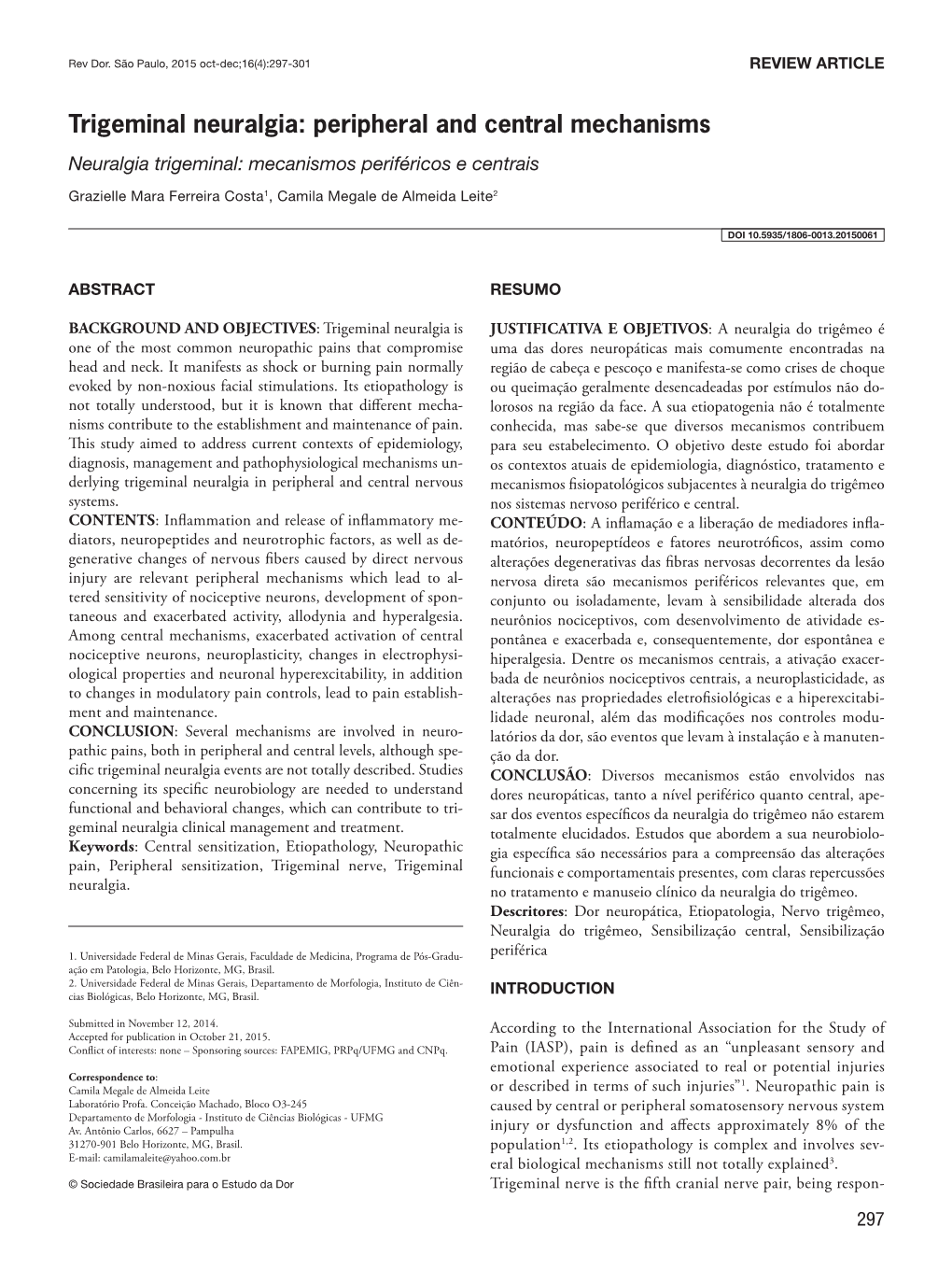 Trigeminal Neuralgia: Peripheral and Central Mechanisms Neuralgia Trigeminal: Mecanismos Periféricos E Centrais