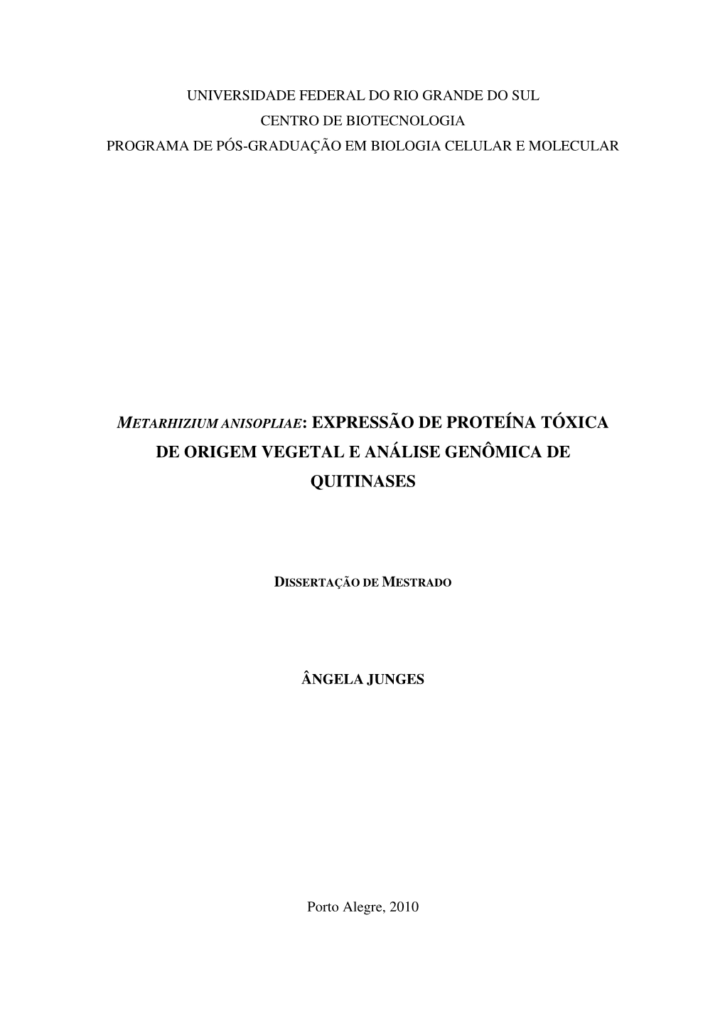 Metarhizium Anisopliae: Expressão De Proteína Tóxica De Origem Vegetal E Análise Genômica De Quitinases