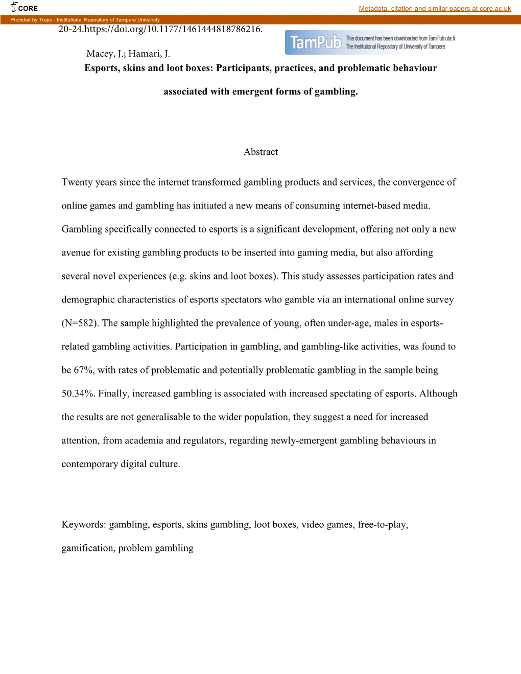 Esports, Skins and Loot Boxes: Participants, Practices, and Problematic Behaviour Associated with Emergent Forms of Gambling. Ab