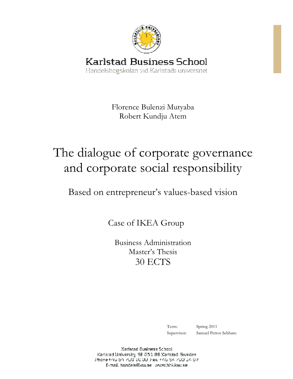 The Dialogue of Corporate Governance and Corporate Social Responsibility